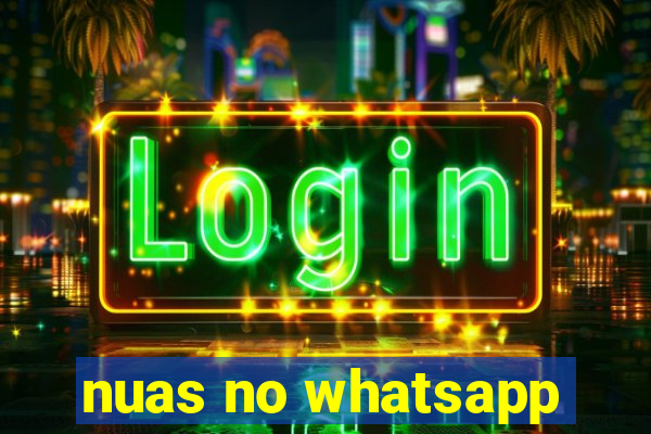 nuas no whatsapp